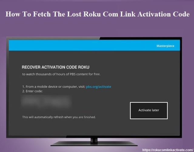 How To Fetch The Lost Roku Com Link Activation Code